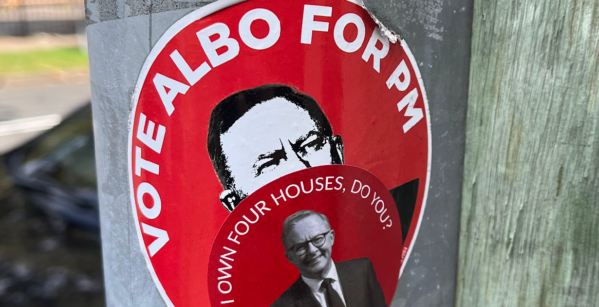 Vote Albo for PM I own 4 houses, do you?